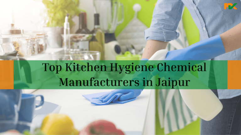 Top Kitchen Hygiene Chemical Manufacturers in Jaipur